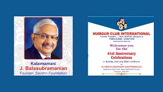 41st Anniversary Celebration l Kalaimamani JBalasubramanian l Humour Club International  2024 [upl. by Braunstein344]