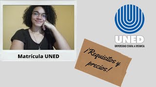 Matrícula UNED  REQUISITOS  PRECIOS [upl. by Elohcin]