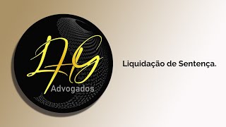 VÍDEO 17 – Liquidação de Sentença [upl. by Beeson]