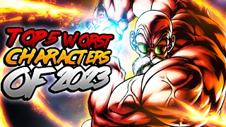 Dragon Ball Legends THE TOP 5 WORST SUMMONABLE CHARACTERS OF 2023 [upl. by Drofnil]