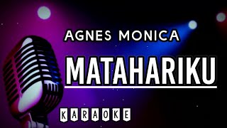 Matahariku  Agnes Monica  Karaoke [upl. by Allveta]