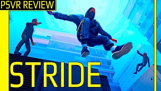 Stride  PSVR Review [upl. by Pedaias]