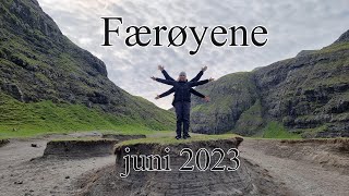 Færøyane juni 2023 [upl. by Navaj283]