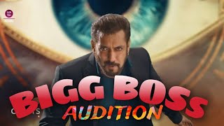 BIGG BOSS  AUDITION  DELHIWALE59 [upl. by Toor148]