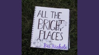 All the Bright Places [upl. by Okimuy694]