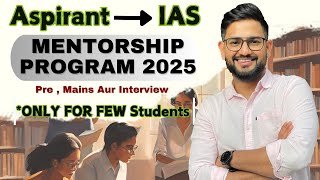 Flagship Aspirant to IAS Mentorship Program 2025  BATCH 2🔥🔥ias upscexam mentorship PRE2025 [upl. by Creamer]