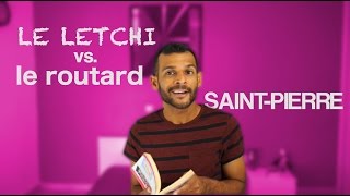 Le Letchi vs Le Routard  SaintPierre [upl. by Per520]