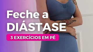 FECHE A DIÁSTASE com apenas 3 EXERCÍCIOS EM PÉ sem acessórios│Patricia Bueno profª de Pilates [upl. by Ayotl]