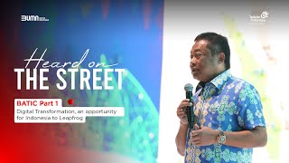 Heard on The Street  BATIC Part 1 Digital Transformation an opportunity for Indonesia to Leapfrog [upl. by Kcin]