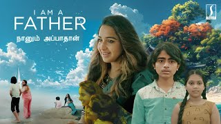 Latest Tamil Full Movie 2024  I am A Father Tamil Full Movie  Tamil Full Movie 2024 New Releases [upl. by Nnylodnewg]