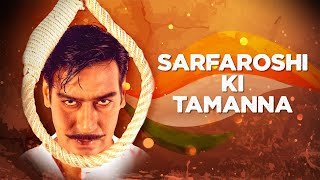 Sarfaroshi Ki Tamanna Sad  The Legend of Bhagat Singh  AR Rahman  Ajay Devgn  Patriotic Songs [upl. by Coshow]