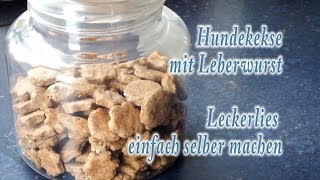 Hundekekse mit Leberwurst  Leckerlies einfach selber machen [upl. by Giorgio480]