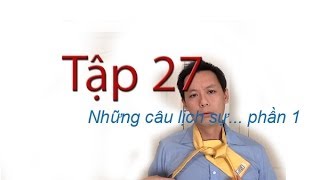 Tap 27 Hoc tieng Anh Nhung cau lich su phan 1 [upl. by Lanrev]