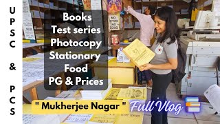 Mukherjee Nagar  UPSC amp STATE PCS 📚🎯 Books Notes Stationary Food PG Prices  Complete vlog [upl. by Anagnos]