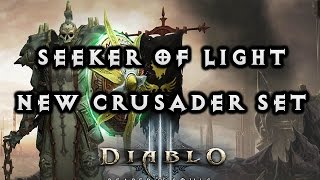 Diablo 3 Reaper of Souls  Crusader Seeker of the Light New Set Gameplay Season 4 [upl. by Rehpotsihrc]