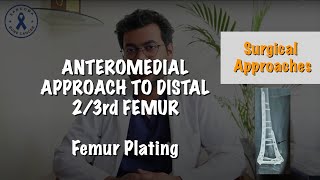 ANTEROMEDIAL APPROACH TO DISTAL FEMUR  Surgical Techniques and Insights  Dr Deepak Garg [upl. by Nauqit]