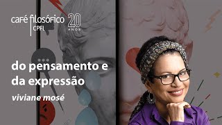 Do pensamento e da expressão com Viviane Mosé aovivo [upl. by Eiramanel880]