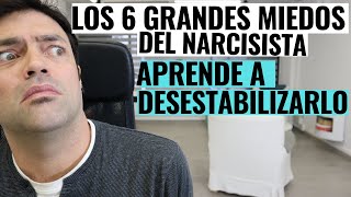 Los 6 Grandes Miedos Del Narcisista Aprende A Desestabilizarlo y Protegerte De Su Manipulación [upl. by Hinman]