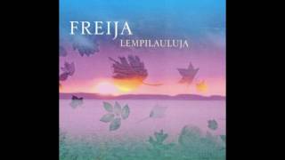 Freija – LauantakiIlta [upl. by Flanna22]