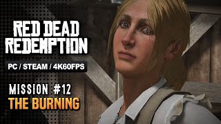 Red Dead Redemption  Mission 12 Walkthrough  The Burning PC [upl. by Aibonez]