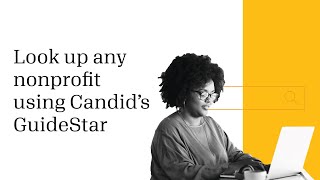 Look up any nonprofit using Candid’s GuideStar [upl. by Elleinahc235]