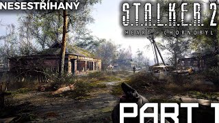 UŽ JE TO TADY  1 ►STALKER 2◄  CZSK Lets Play  Nesestříhaný [upl. by Aiclef]