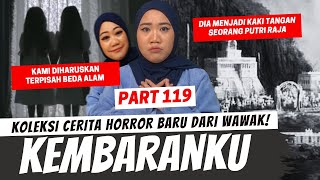 KEMBARAN KU  KHW PART 119 [upl. by Ethan]