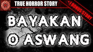 Bayakan O Aswang [upl. by Rudie]