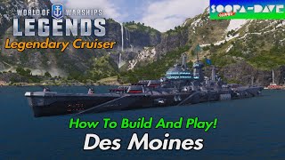 Des Moines How To Be More Effective World Of Warships Legends Guide [upl. by Aurilia471]