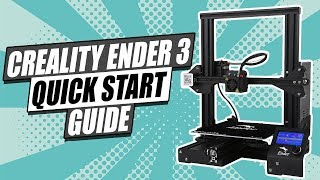 The Ultimate Creality Ender 3 Quick Start Guide [upl. by Einnus]