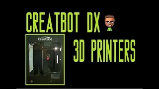 CreatBot DX 3D printer [upl. by Kronick]