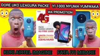 dore uko uzajya ugura pake yi1000 nyuma yumwaka kuri Airtel imagine wa promotion MATSIKOn4q [upl. by Rednijar]