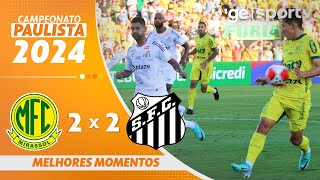 MIRASSOL 2 X 2 SANTOS  MELHORES MOMENTOS  CAMPEONATO PAULISTA 2024  geglobo [upl. by Eniar]