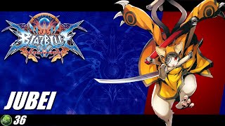 Blazblue Central Fiction 2022 Jubei Overview [upl. by Simon]