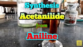 Synthesis of Acetanilide from Aniline  After 222 minutes Saw in Discription [upl. by Padget]