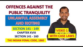 Offences Against Public Tranquility  Chapter VIII  Section 141 160  The Indian Penal Code 1860 [upl. by Justine]