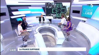 La France suffoque cdanslair 25072019 [upl. by Mannie]