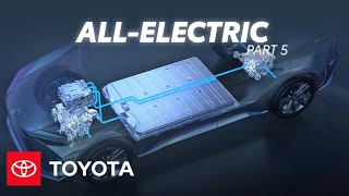 How Do AllElectric Cars Work  Electrified Powertrains Part 5  Toyota [upl. by Megargee]