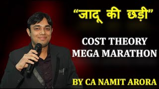 CA INTER COST THEORY MARATHON जादू की छड़ी BY CA NAMIT ARORA SIR [upl. by Joliet611]