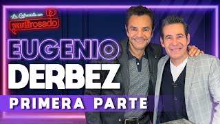 EUGENIO DERBEZ un GENIO de la COMEDIA  PRIMERA PARTE  La entrevista con Yordi Rosado [upl. by Ansela]