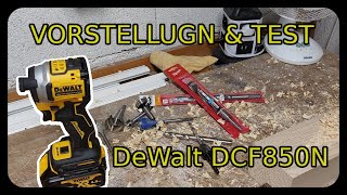 Vorstellung amp Test  DeWalt DCF850N  Drehschlagschrauber [upl. by Enait]