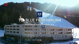 TUI BLUE Fieberbrunn  Skiurlaub Österreich [upl. by Irovi237]