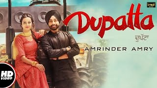 Dupatta Full Video  Amrinder Amry  Mista Baaz  Preet Judge  Latest Punjabi Songs  IMA Music [upl. by Imoyaba]