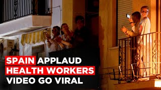 Spain Coronavirus Videos Of People Applauding And Cheering For Healthcare Workers Go Viral [upl. by Nyleda]