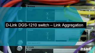 Proč použít a jak nastavit funkci Link Aggregation na Gigabit Smart přepínačích DLink DGS1210 [upl. by Brunhilde38]