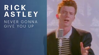 Rick Astley  Never Gonna Give You Up Official Music Video [upl. by Nahtonoj]