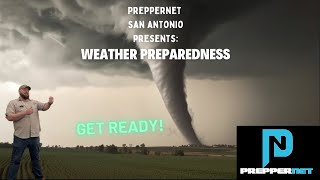 PrepperNet San Antonio Weather Preparedness  Hurricane  Tornado  Wildfire  Blizzard  Storms [upl. by Ruhtra]