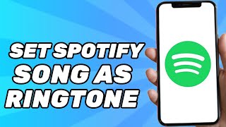 How to Set Spotify Song as Ringtone AndroidiOS [upl. by Port]