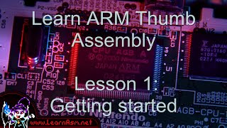 ARM Thumb Assembly  Lesson 1  Getting started with ARM Thumb [upl. by Evangelist]