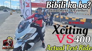 ACTUAL Unit Test Ride Kymco Xciting VS 400i  Price  Installment DP  Monthly Specs amp Features [upl. by Ahsoik929]